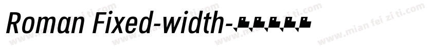 Roman Fixed-width字体转换
